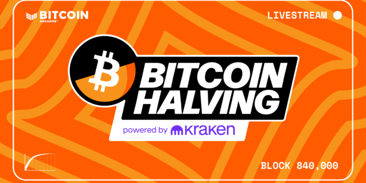 Bitcoin’s Biggest Event: Kraken And Bitcoin Magazine Host The 2024 Bitcoin Halving Livestream Event