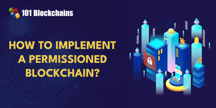 Best Practices for Implementation of a Permissioned Blockchain