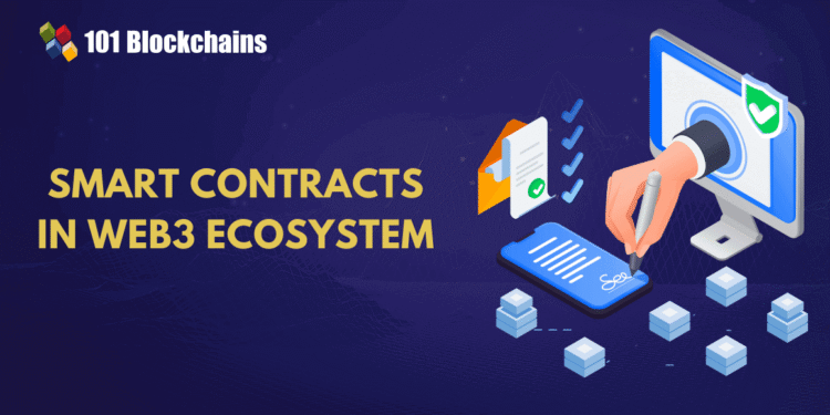 How Smart Contracts Power the Web3 Ecosystem?