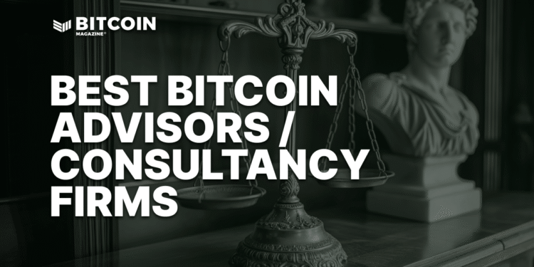 9 Of The Best Bitcoin Consultants For Secure Self-Custody In 2025