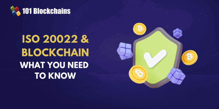 What ISO 20022 Means for Blockchain and Payments?