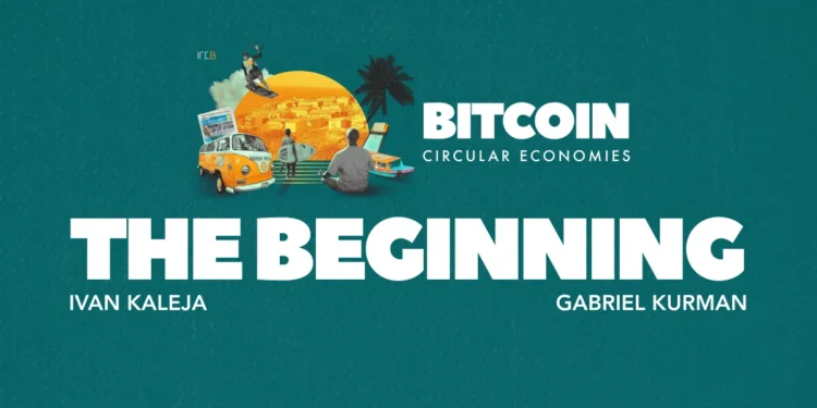 An Excerpt From Bitcoin Circular Economies: The Beginning
