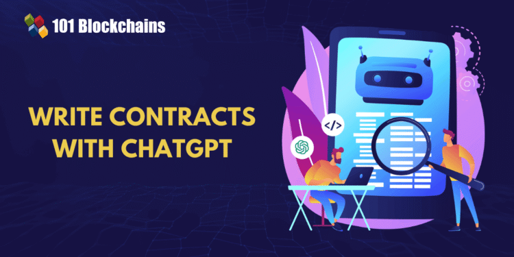 How to Use ChatGPT to Write Contracts?