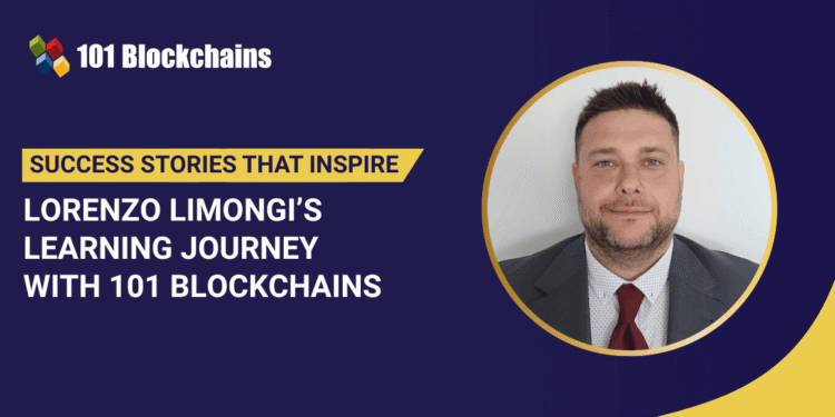 Success Story: Lorenzo Limongi’s Learning Journey with 101 Blockchains