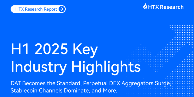 HTX Research: Crypto Industry Flourishes in H1 2025, With TRON and HTX Driving Dual Momentum