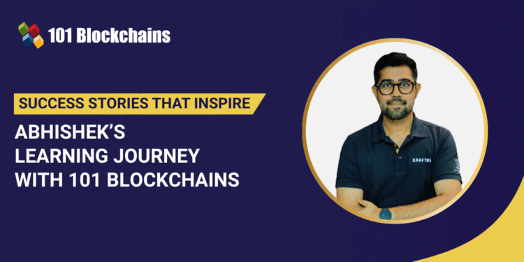 Success Story: Abhishek Chavan’s Learning Journey with 101 Blockchains
