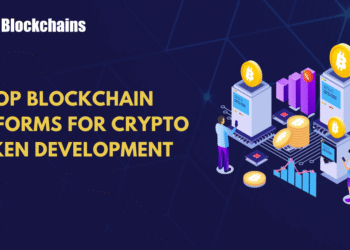 Top 5 Blockchain Platforms for Crypto Token Development