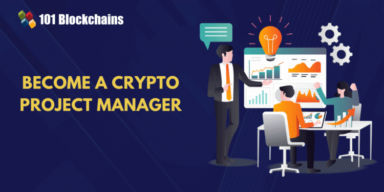 How to Become a Successful Crypto Project Manager?