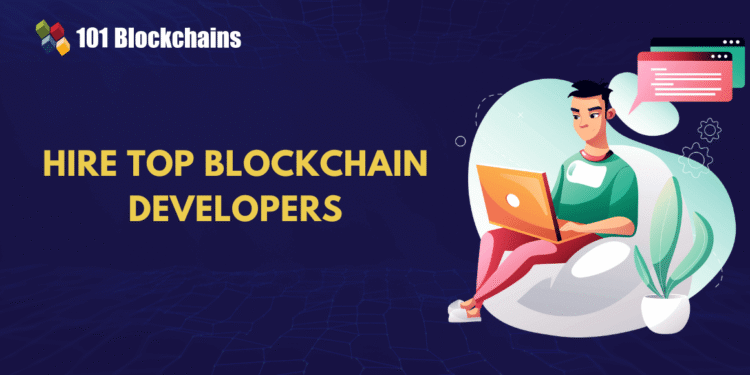 How to Hire Top Blockchain Developers in 2026: A Complete Guide