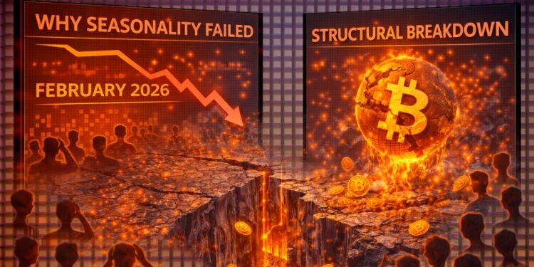 Why Bitcoin Seasonality Failed: Inside BTC’s Structural Breakdown In February 2026