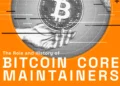 The Role And History Of Bitcoin Core Maintainers