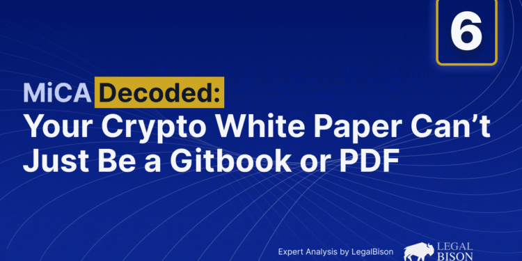 Your Crypto White Paper Can’t Just Be a Gitbook or PDF – Legal Bitcoin News