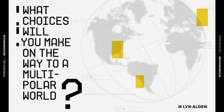 What Choices Will You Make On The Way To A Multipolar World?