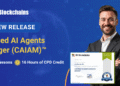 Announcement – Certified AI Agents Manager (CAIAM)™ Certification Launched