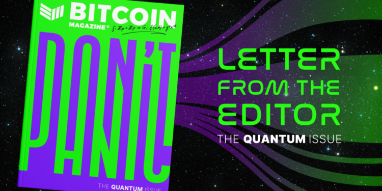 The Quantum Issue: Letter From The Editor