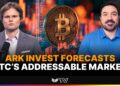 Ark Invest’s Lorenzo Valente: Bitcoin’s 5-Year Forecast