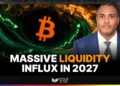 Will Global Liquidity Send Bitcoin Higher In 2027?
