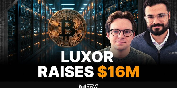 Luxor Announces $16M Funding Round To Scale AI Compute, Derivatives