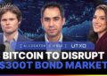 The $300T Bond Market Is Bitcoin’s Next Frontier